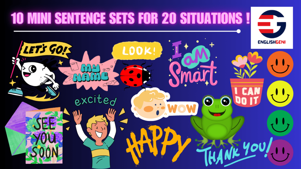 10 simple sentences for kids with 3 to 5 words each for 20 kid situations.