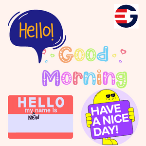 Let's learn to say hello and meet people with10 Simple Sentences for Kids as in this image saying, hello, have a nice day, good morning, my name is.