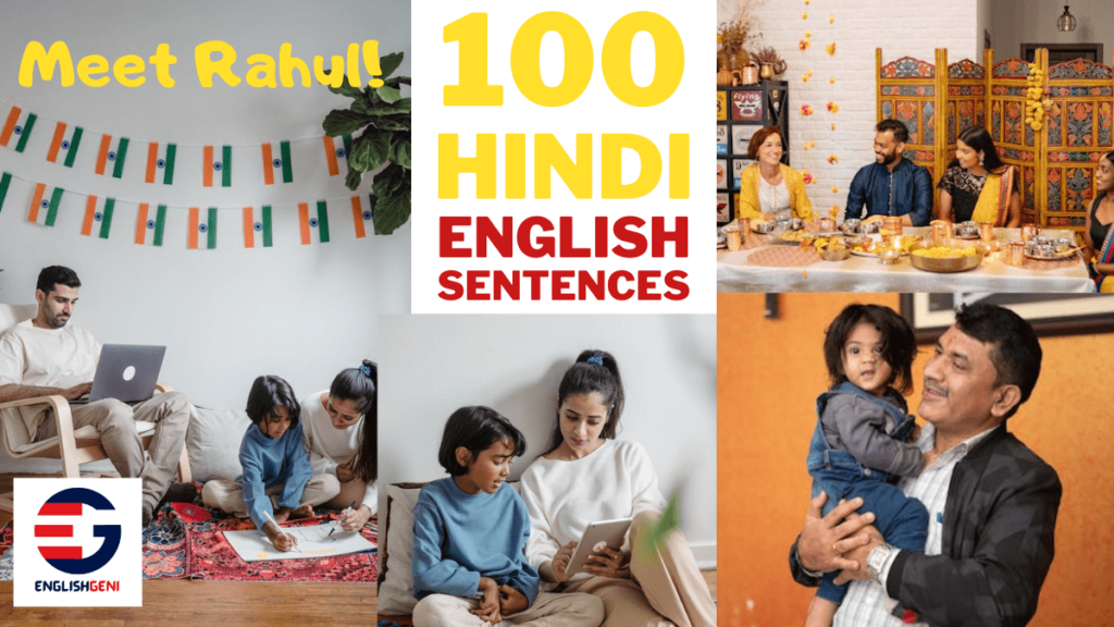 Meet Rahul and Family to Learn 100 hindi to english sentences from his daily life.