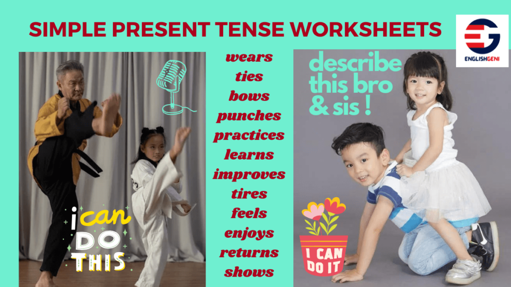 Simple Present Tense Worksheet to describe the two images with the verbs provided.